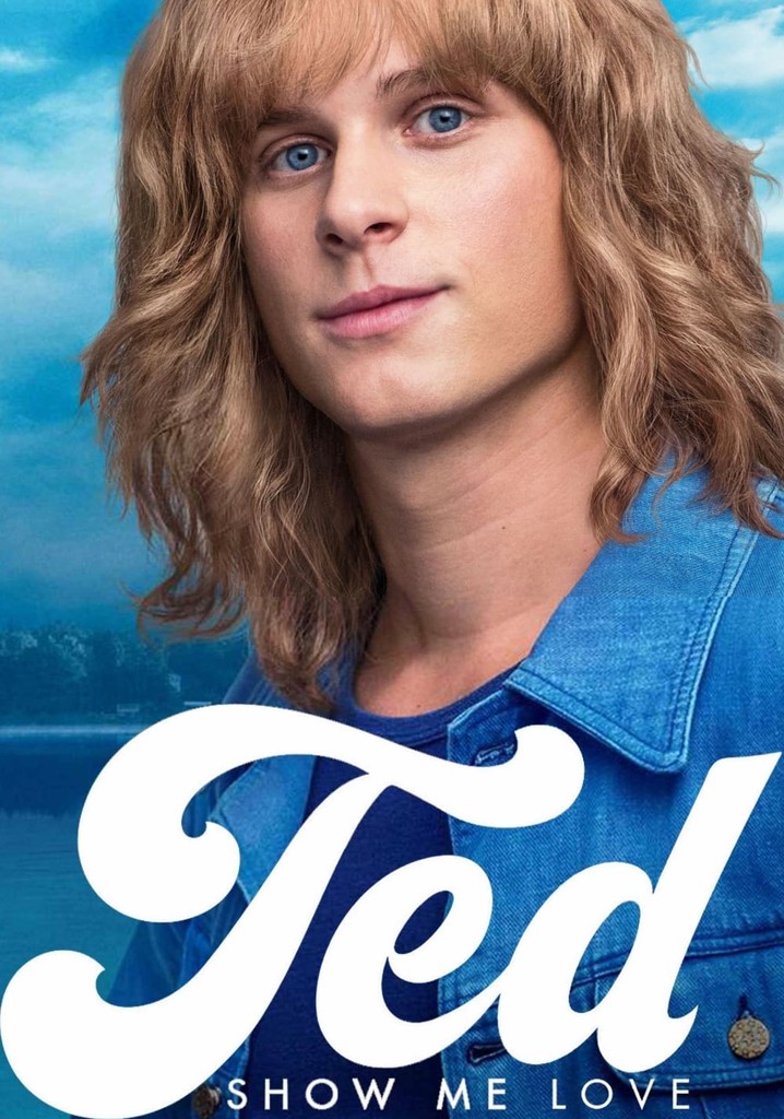 Ted Show Me Love movie watch stream online